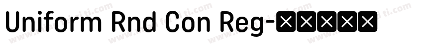 Uniform Rnd Con Reg字体转换